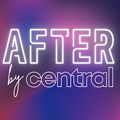 After by Central - 2025